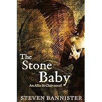 The Stone Baby: The sixth Allie St Clair Fantasy Thriller (Black Mystery Series)
