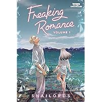 Freaking Romance Volume One: A WEBTOON Unscrolled Graphic Novel Freaking Romance Volume One: A WEBTOON Unscrolled Graphic Novel Paperback Hardcover