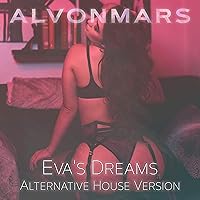 Eva's Dreams (Alternative House Version)