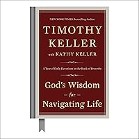 God's Wisdom for Navigating Life: A Year of Daily Devotions in the Book of Proverbs God's Wisdom for Navigating Life: A Year of Daily Devotions in the Book of Proverbs Hardcover Kindle Audible Audiobook Spiral-bound