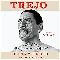 Trejo: My Life of Crime, Redemption, and Hollywood Trejo: My Life of Crime, Redemption, and Hollywood Audible Audiobook Paperback Kindle Hardcover Audio CD