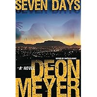 Seven Days: A Novel (Benny Griessel Mysteries Book 3) Seven Days: A Novel (Benny Griessel Mysteries Book 3) Kindle Audible Audiobook Hardcover Paperback Audio CD
