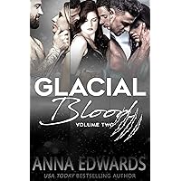 Glacial Blood Volume Two: Family isn't always blood (The Glacial Blood) Glacial Blood Volume Two: Family isn't always blood (The Glacial Blood) Kindle Paperback