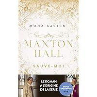 Maxton Hall - tome 1 - Le roman à l'origine de la série Prime Video: Sauve-moi (Romance) (French Edition)