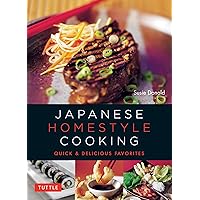 Japanese Homestyle Cooking: Quick and Delicious Favorites (Learn To Cook Series) Japanese Homestyle Cooking: Quick and Delicious Favorites (Learn To Cook Series) Spiral-bound Kindle