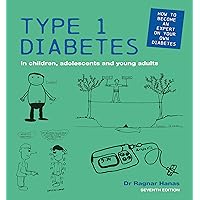 Type 1 Diabetes in Children, Adolescents and Young Adults Seventh Edition Type 1 Diabetes in Children, Adolescents and Young Adults Seventh Edition Paperback