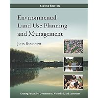 Environmental Land Use Planning and Management: Second Edition Environmental Land Use Planning and Management: Second Edition eTextbook Hardcover