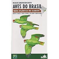 Aves do Brasil. Mata Atlântica do Sudeste (Em Portuguese do Brasil)