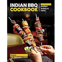 Indian BBQ Cookbook: Recreate 25 Delicious TANDOORI Recipes At Home Indian BBQ Cookbook: Recreate 25 Delicious TANDOORI Recipes At Home Kindle Paperback