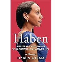 Haben: The Deafblind Woman Who Conquered Harvard Law Haben: The Deafblind Woman Who Conquered Harvard Law Paperback Audible Audiobook Kindle Hardcover Audio CD