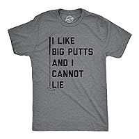 Mens I Like Big Putts and I Cannot Lie Tshirt Funny Golf Sports Graphic Novelty Tee