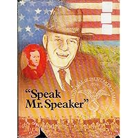Speak Mr. Speaker Speak Mr. Speaker Hardcover