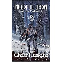 Needful Iron (Iron Dice Book 1)