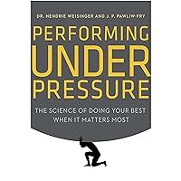 Performing Under Pressure: The Science of Doing Your Best When It Matters Most Performing Under Pressure: The Science of Doing Your Best When It Matters Most Audible Audiobook Paperback Kindle Hardcover