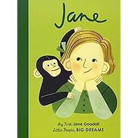 Jane Goodall: My First Jane Goodall [BOARD BOOK] (Volume 19) (Little People, BIG DREAMS, 19) Jane Goodall: My First Jane Goodall [BOARD BOOK] (Volume 19) (Little People, BIG DREAMS, 19) Board book Kindle Hardcover Paperback