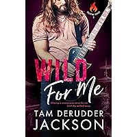 Wild For Me (The Balefire Series Book 3)