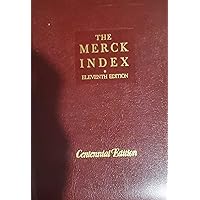 The Merck Index: An Encyclopedia of Chemicals, Drugs, and Biologicals The Merck Index: An Encyclopedia of Chemicals, Drugs, and Biologicals Hardcover