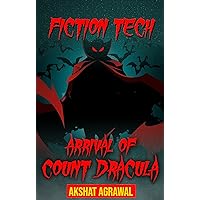 Fiction Tech: Arrival of Count Dracula (Part 2) (Fiction Tech (Children's Book))