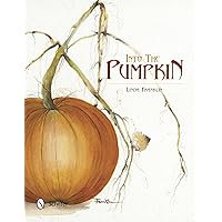 Into the Pumpkin Into the Pumpkin Hardcover