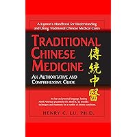 Traditional Chinese Medicine: How to Maintain Your Health and Treat Illness Traditional Chinese Medicine: How to Maintain Your Health and Treat Illness Paperback Mass Market Paperback