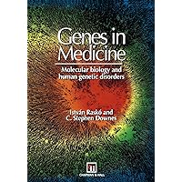 Genes in Medicine: Molecular biology and human genetic disorders Genes in Medicine: Molecular biology and human genetic disorders Paperback