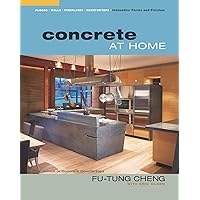 Concrete at Home: Innovative Forms and Finishes Concrete at Home: Innovative Forms and Finishes Paperback Mass Market Paperback