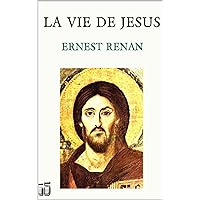 La vie de Jesus (French Edition) La vie de Jesus (French Edition) Kindle Paperback Hardcover