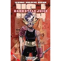 Hard Style Juice (Comixology Originals) #2