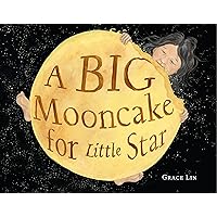 A Big Mooncake for Little Star (Caldecott Honor Book) A Big Mooncake for Little Star (Caldecott Honor Book) Hardcover Audible Audiobook Kindle Audio CD