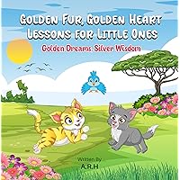 Golden Fur, Golden Heart: Lessons for Little Ones