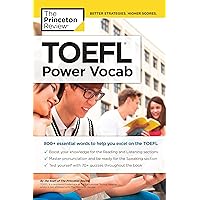 TOEFL Power Vocab: 800+ Essential Words to Help You Excel on the TOEFL (College Test Preparation) TOEFL Power Vocab: 800+ Essential Words to Help You Excel on the TOEFL (College Test Preparation) Paperback Kindle