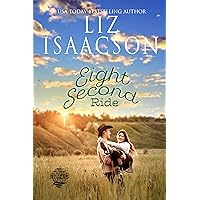 Eight Second Ride (Three Rivers Ranch Romance™ Book 7)