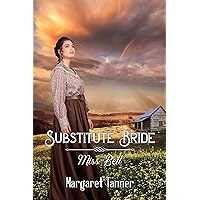 Substitute Bride - Miss Bell (Book 5) (Substitute Brides) Substitute Bride - Miss Bell (Book 5) (Substitute Brides) Kindle
