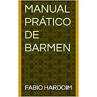 MANUAL PRÁTICO DE BARMEN (Portuguese Edition)
