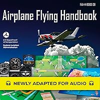 Airplane Flying Handbook: FAA-H-8083-3B: Federal Aviation Administration Airplane Flying Handbook: FAA-H-8083-3B: Federal Aviation Administration Audible Audiobook Paperback Kindle Hardcover Audio CD