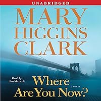 Where Are You Now?: A Novel Where Are You Now?: A Novel Audible Audiobook Kindle Hardcover Mass Market Paperback Paperback Audio CD