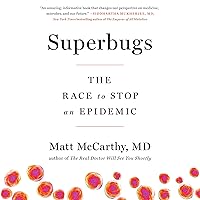 Superbugs: The Race to Stop an Epidemic Superbugs: The Race to Stop an Epidemic Audible Audiobook Kindle Hardcover Paperback