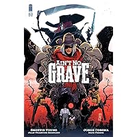 Ain'T No Grave #1 Ain'T No Grave #1 Kindle