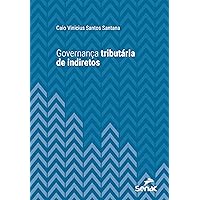 Governança tributária de indiretos (Série Universitária) (Portuguese Edition)