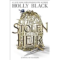 The Stolen Heir: A Novel of Elfhame (Volume 1) (The Stolen Heir, 1) The Stolen Heir: A Novel of Elfhame (Volume 1) (The Stolen Heir, 1) Audible Audiobook Hardcover Kindle Paperback Audio CD
