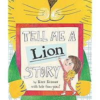 Tell Me a Lion Story Tell Me a Lion Story Hardcover