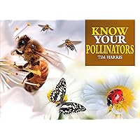 Know Your Pollinators (Old Pond Books) 40 Common Pollinating Insects including Bees, Wasps, Flower Flies, Butterflies, Moths, & Beetles, with Appearance, Behavior, & How to Attract Them to Your Garden Know Your Pollinators (Old Pond Books) 40 Common Pollinating Insects including Bees, Wasps, Flower Flies, Butterflies, Moths, & Beetles, with Appearance, Behavior, & How to Attract Them to Your Garden Paperback Kindle