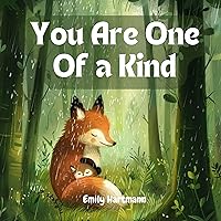 You Are One Of A Kind: Bedtime Book and Nursery Rhymes For Kids (Bedtime Stories 18) You Are One Of A Kind: Bedtime Book and Nursery Rhymes For Kids (Bedtime Stories 18) Kindle Paperback