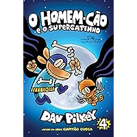 O Homem-Cão e o Supergatinho (Portuguese Edition) O Homem-Cão e o Supergatinho (Portuguese Edition) Kindle Paperback