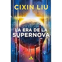 La era de la supernova (Spanish Edition) La era de la supernova (Spanish Edition) Kindle Paperback Mass Market Paperback