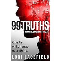 99 Truths : A Frankie Johnson FBI Thriller (FBI Local Profiler Series Book 1)