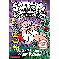 Captain Underpants and the Big, Bad Battle of the Bionic Booger Boy, Part 1: The Night of the Nasty Nostril Nuggets (Captain Underpants #6) (6) Captain Underpants and the Big, Bad Battle of the Bionic Booger Boy, Part 1: The Night of the Nasty Nostril Nuggets (Captain Underpants #6) (6) Hardcover Audible Audiobook Kindle Paperback Mass Market Paperback Audio CD