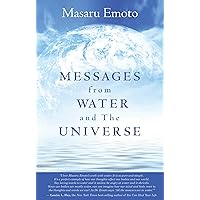 Messages from Water and the Universe Messages from Water and the Universe Paperback Kindle