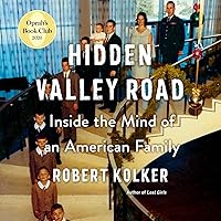 Hidden Valley Road: Inside the Mind of an American Family Hidden Valley Road: Inside the Mind of an American Family Audible Audiobook Paperback Kindle Hardcover