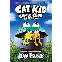 Cat Kid Comic Club: Perspectives: A Graphic Novel (Cat Kid Comic Club #2): From the Creator of Dog Man Cat Kid Comic Club: Perspectives: A Graphic Novel (Cat Kid Comic Club #2): From the Creator of Dog Man Hardcover Kindle